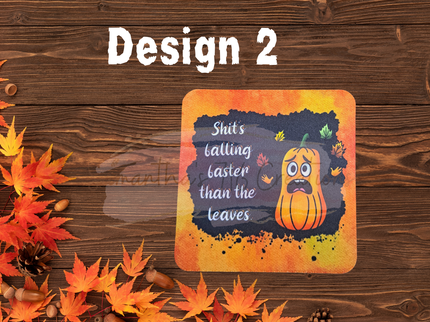Pumpkin Patch Problems Coaster Set – Funny Fall Drink Coasters – Sublimated Neoprene Coasters – Pumpkin Spice Attitude – Sassy Autumn Decor