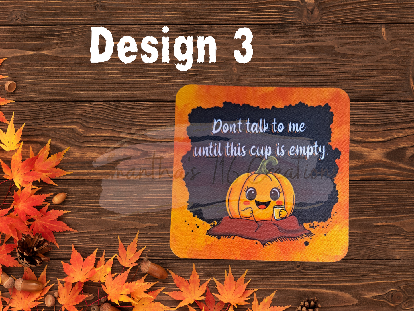 Pumpkin Patch Problems Coaster Set – Funny Fall Drink Coasters – Sublimated Neoprene Coasters – Pumpkin Spice Attitude – Sassy Autumn Decor