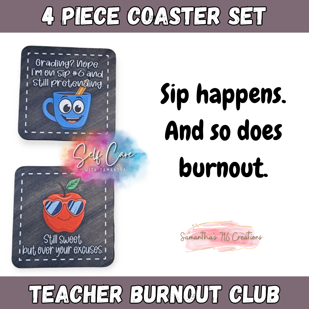 Funny Teacher Coaster Set – Teacher Burnout Club – 4-Piece Sublimated Coasters – Sarcastic School Gift – Educator Humor – Neoprene Drink Coasters